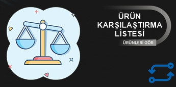ÜRÜN KARŞILAŞTIRMA LİSTESİ